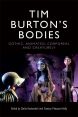Tim Burton's Bodies:Gothic, Animated, Creaturely and Corporeal