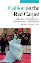 Fashion on the Red Carpet:A History of the Oscars®, Fashion and Globalisation