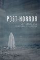 Post-Horror:Art, Genre and Cultural Elevation