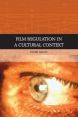 Film Regulation in a Cultural Context