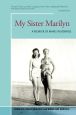My Sister Marilyn:A Memoir of Marilyn Monroe