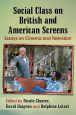 Social Class on British and American Screens:Essays on Cinema and Television