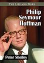 Philip Seymour Hoffman:The Life and Work