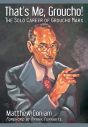 That's Me, Groucho!:The Solo Career of Groucho Marx