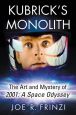 Kubrick's Monolith:The Art and Mystery of 2001: A Space Odyssey