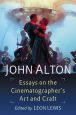John Alton:Essays on the Cinematographer's Art and Craft