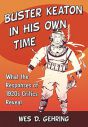 Buster Keaton in His Own Time:What the Responses of 1920s Critics Reveal