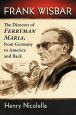 Frank Wisbar:The Director of Ferryman Maria, from Germany to America and Back