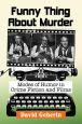 Funny Thing About Murder:Modes of Humor in Crime Fiction and Films