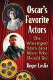 Oscar's Favorite Actors:The Winningest Stars (and More Who Should Be)