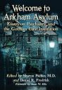 Welcome to Arkham Asylum:Essays on Psychiatry and the Gotham City Institution