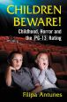Children Beware!:Childhood, Horror and the PG-13 Rating