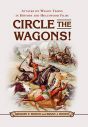 Circle the Wagons!:Attacks on Wagon Trains in History and Hollywood Films