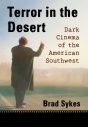 Terror in the Desert:Dark Cinema of the American Southwest