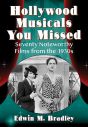 Hollywood Musicals You Missed:Seventy Noteworthy Films from the 1930s