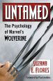 Untamed:The Psychology of Marvel's Wolverine