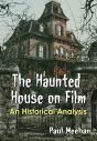 The Haunted House on Film:An Historical Analysis