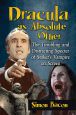 Dracula as Absolute Other:The Troubling and Distracting Specter of Stoker's Vampire on Screen