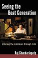 Seeing the Beat Generation:Entering the Literature through Film