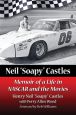 Neil “Soapy” Castles:Memoir of a Life in NASCAR and the Movies