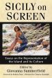 Sicily on Screen:Essays on the Representation of the Island and Its Culture