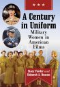 A Century in Uniform:Military Women in American Films