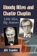 Woody Allen and Charlie Chaplin:Little Men, Big Auteurs