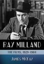 Ray Milland:The Films, 1929–1984