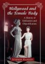 Hollywood and the Female Body:A History of Idolization and Objectification