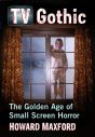 TV Gothic:The Golden Age of Small Screen Horror