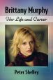 Brittany Murphy:Her Life and Career