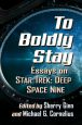 To Boldly Stay:Essays on Star Trek: Deep Space Nine