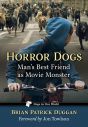 Horror Dogs:Man's Best Friend as Movie Monster