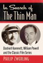 In Search of The Thin Man:Dashiell Hammett, William Powell and the Classic Film Series
