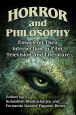 Horror and Philosophy:Essays on Their Intersection in Film, Television and Literature
