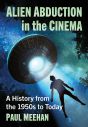 Alien Abduction in the Cinema:A History from the 1950s to Today