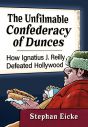 The Unfilmable Confederacy of Dunces:How Ignatius J. Reilly Defeated Hollywood