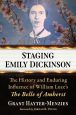 Staging Emily Dickinson:The History and Enduring Influence of William Luce's The Belle of Amherst