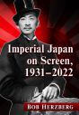 Imperial Japan on Screen, 1931–2022