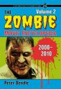 The Zombie Movie Encyclopedia, Volume 2:2000–2010