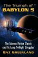 The Triumph of Babylon 5:The Science Fiction Classic and Its Long Twilight Struggles