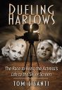 Dueling Harlows:The Race to Bring the Actress's Life to the Silver Screen