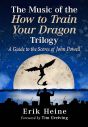 The Music of the How to Train Your Dragon Trilogy:A Guide to the Scores of John Powell