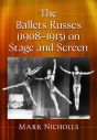 The Ballets Russes (1908–1913) on Stage and Screen