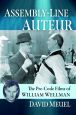 Assembly-Line Auteur:The Pre-Code Films of William Wellman