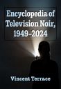Encyclopedia of Television Noir, 1949-2024