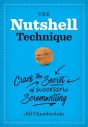 The Nutshell Technique:Crack the Secret of Successful Screenwriting