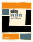 Selling the Movie:The Art of the Film Poster