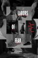 Labors of Fear:The Modern Horror Film Goes to Work