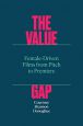 The Value Gap:Female-Driven Films from Pitch to Premiere